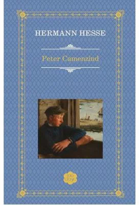 Peter Camenzind - Hermann Hesse