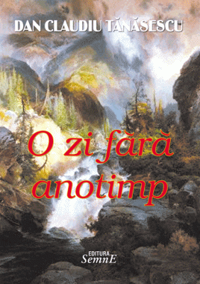 O zi fara anotimp - Dan Claudiu Tanasescu