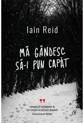 Ma gandesc sa-i pun capat - Iain Reid