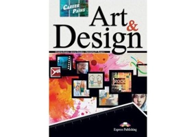 Curs limba engleza Career Paths Art & Design Pachetul elevului - Virginia Evans