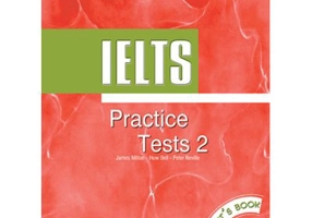Curs limba engleza IELTS Practice test 2 Manualul elevului - James Milton, Huw Bell, Peter Neville