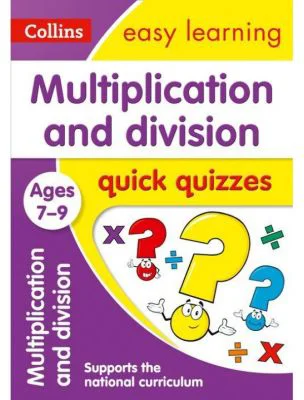 Multiplication &amp; Division. Ages 7-9. Quick Quizzes