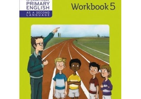 Cambridge International Primary English as a Second Language, Workbook Stage 5 - Kathryn Gibbs, Sandy Gibbs and Robert Kellas