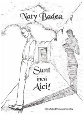 Sunt inca aici! - Naty Badea