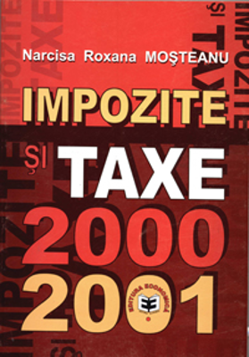 Impozite si taxe 2000-2001 - Narcisa Roxana Mosteanu