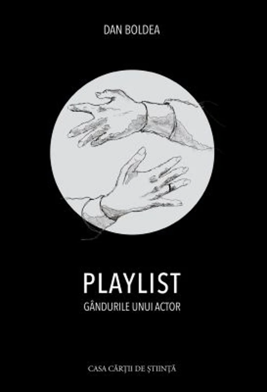 PLAYLIST. Gandurile unui actor - Dan Boldea
