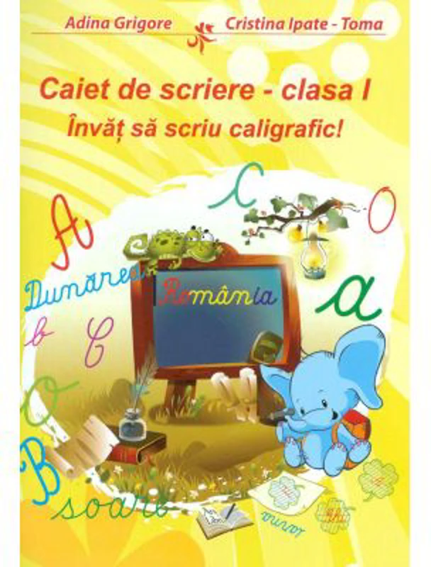 Invat sa scriu caligrafic! Caiet de scriere clasa 1 - Adina Grigore