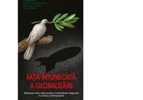 Fata intunecata a globalizarii - Serban Filip Cioculescu