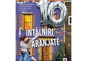 10 intalniri aranjate. Poti conta pe familie daca vrei sa ajungi in situatii ciudate de sarbatori - Ashley Elston