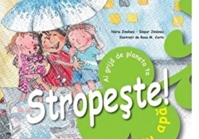 Stropeste cu apa! Ai grija de planeta ta - Nuria Jimenez, Empar Jimenez