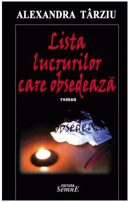 Lista lucrurilor care obsedeaza