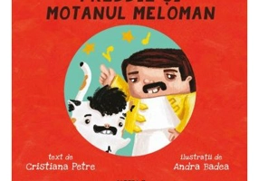 Freddie si motanul meloman - Cristiana Petre, Andra Badea