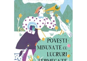 Povesti minunate cu lucruri fermecate - Italo Calvino