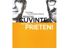 Printre cuvinte intre prieteni - Constantin Necula