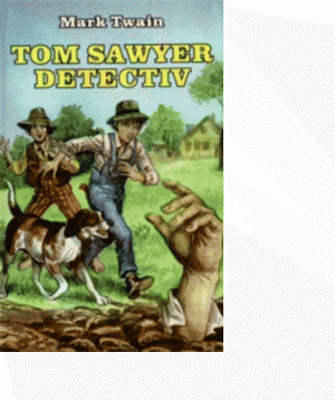 Tom Sawyer detectiv - Mark Twain