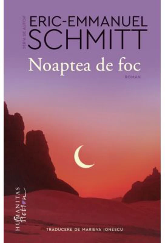 Noaptea de foc - Eric-Emmanuel Schmitt