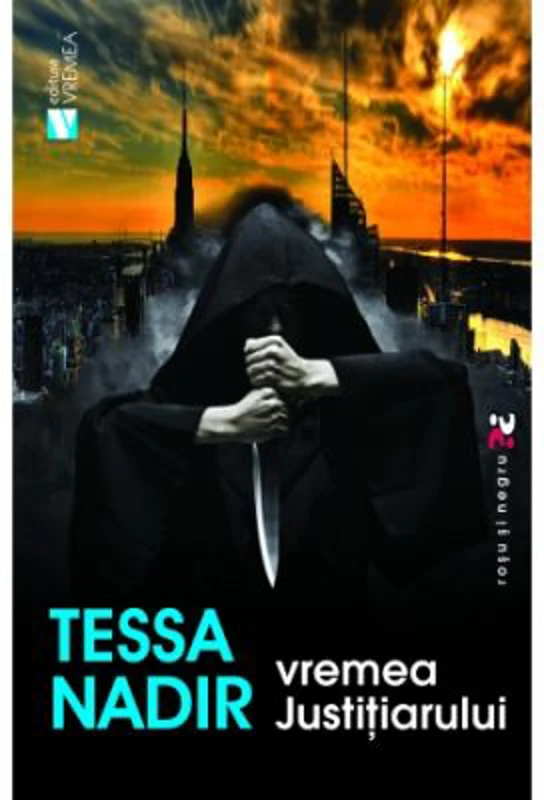 Vremea justitiarului - Tessa Nadir