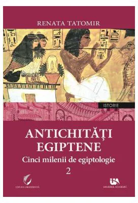 Antichitati egiptene Volumul 2