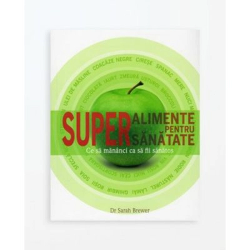 Superalimente pentru sanatate