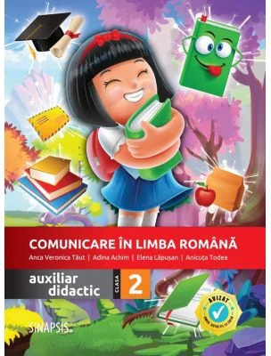 Comunicare in limba romana - auxiliar didactic pentru clasa a 2-a - Anca Veronica Taut