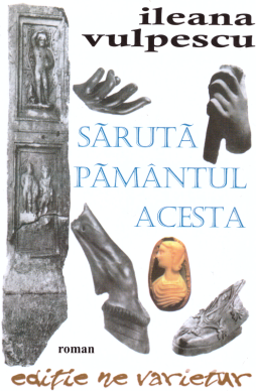 Saruta pamantul acesta - Ileana Vulpescu