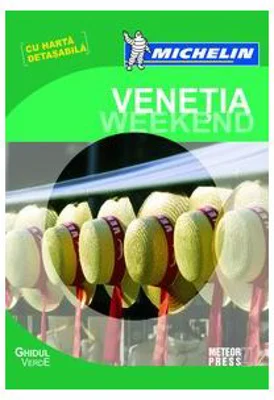 Ghidul Verde Venetia Weekend - Ghid de calatorie Michelin