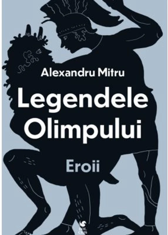 Legendele olimpului. Eroii