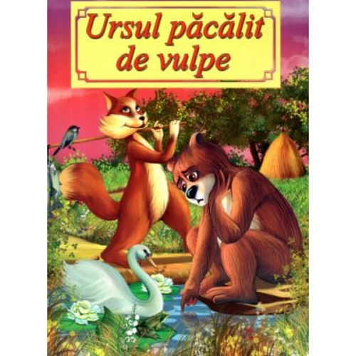 Ursul pacalit de vulpe - Ion Creanga