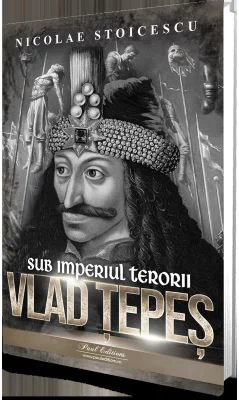 Vlad Tepes. Sub imperiul terorii - Nicolae Stoicescu