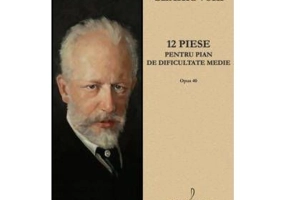 12 piese pentru pian op. 40 - Piotr Ilici Ceaikovski