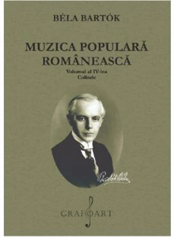 Muzica populara romaneasca Volumul 4. Colinde - Bela Bartok