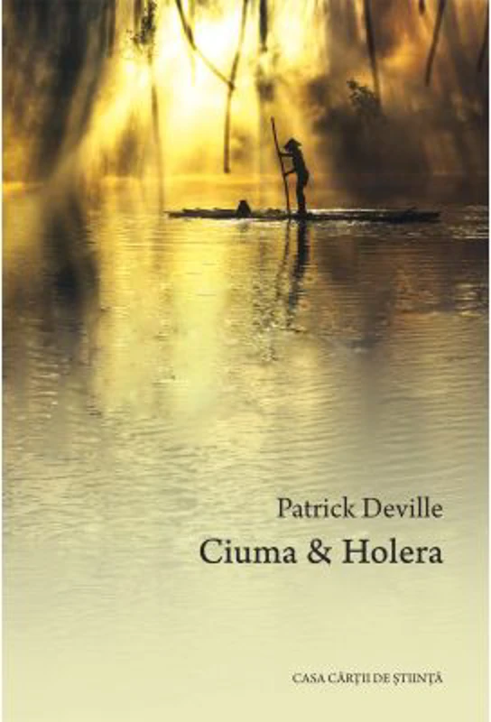 Ciuma&amp;Holera - Patrick Deville