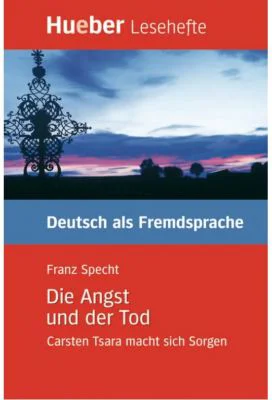 Die Angst und der Tod, Leseheft - Franz Specht