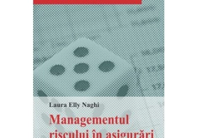 Managementul riscului in asigurari - Laura Elly Naghi