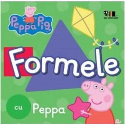 Peppa Pig. Formele cu Peppa