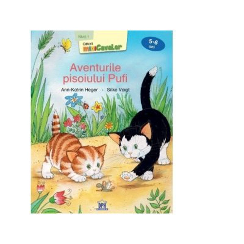 Aventurile pisoiului Pufi. Nivel 1, 5-6 ani - Ann-Katrin Heger