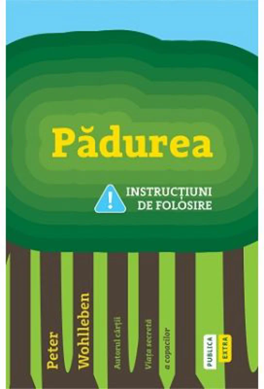 Padurea. Instructiuni de folosire