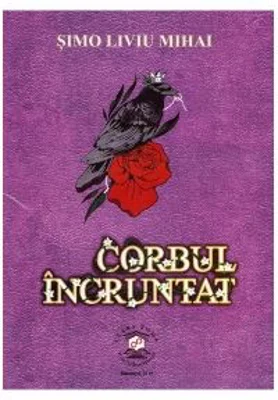 Corbul incruntat - Simo Liviu Mihai