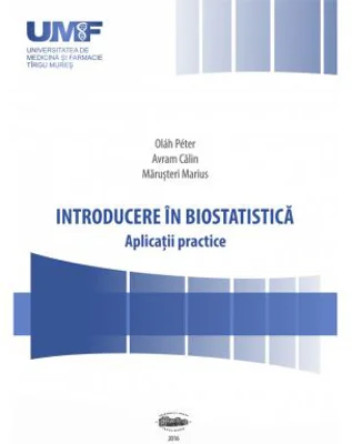 Introducere in biostatistica. Aplicatii practice - Peter Olah, Calin Avram, Marius Marusteri