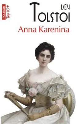 Anna Karenina. Top 10+ - Lev Tolstoi