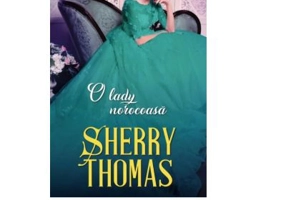 O lady norocoasa - Sherry Thomas