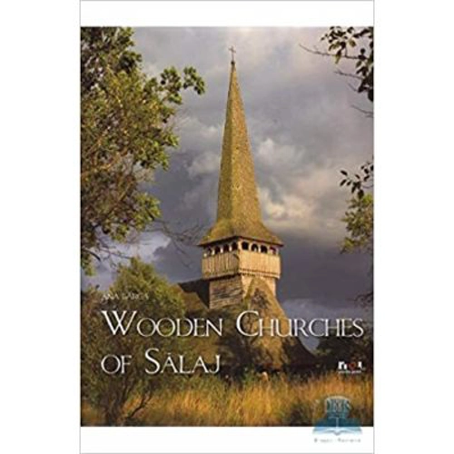 Biserici de lemn din Salaj (Lb. Engleza) - Ana Barca