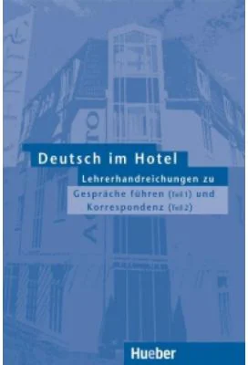 Deutsch im Hotel, Lehrbuch 1 und 2 - Paola Barberis