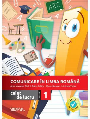 Comunicare in limba romana. Caiet de lucru pentru clasa 1 - Anca Veronica Taut