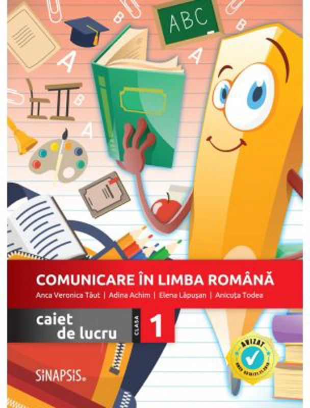 Comunicare in limba romana. Caiet de lucru pentru clasa 1 - Anca Veronica Taut