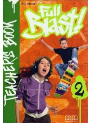 Full Blast! Teachers Book, level 2 - H. Q. Mitchell