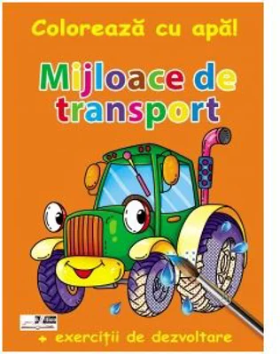 Coloreaza cu apa! Mijloace de transport (+exercitii de dezvoltare)
