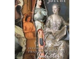 Istoria Frantei povestita Julietei