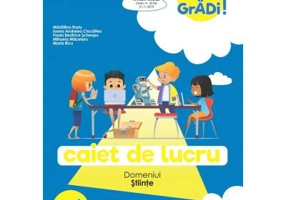 Hai la gradi! Stiinte. Caiet de lucru. 5-6 ani - Madalina Radu