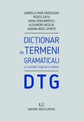 Dictionar de termeni gramaticali - Gabriela Pana Dindelegan
